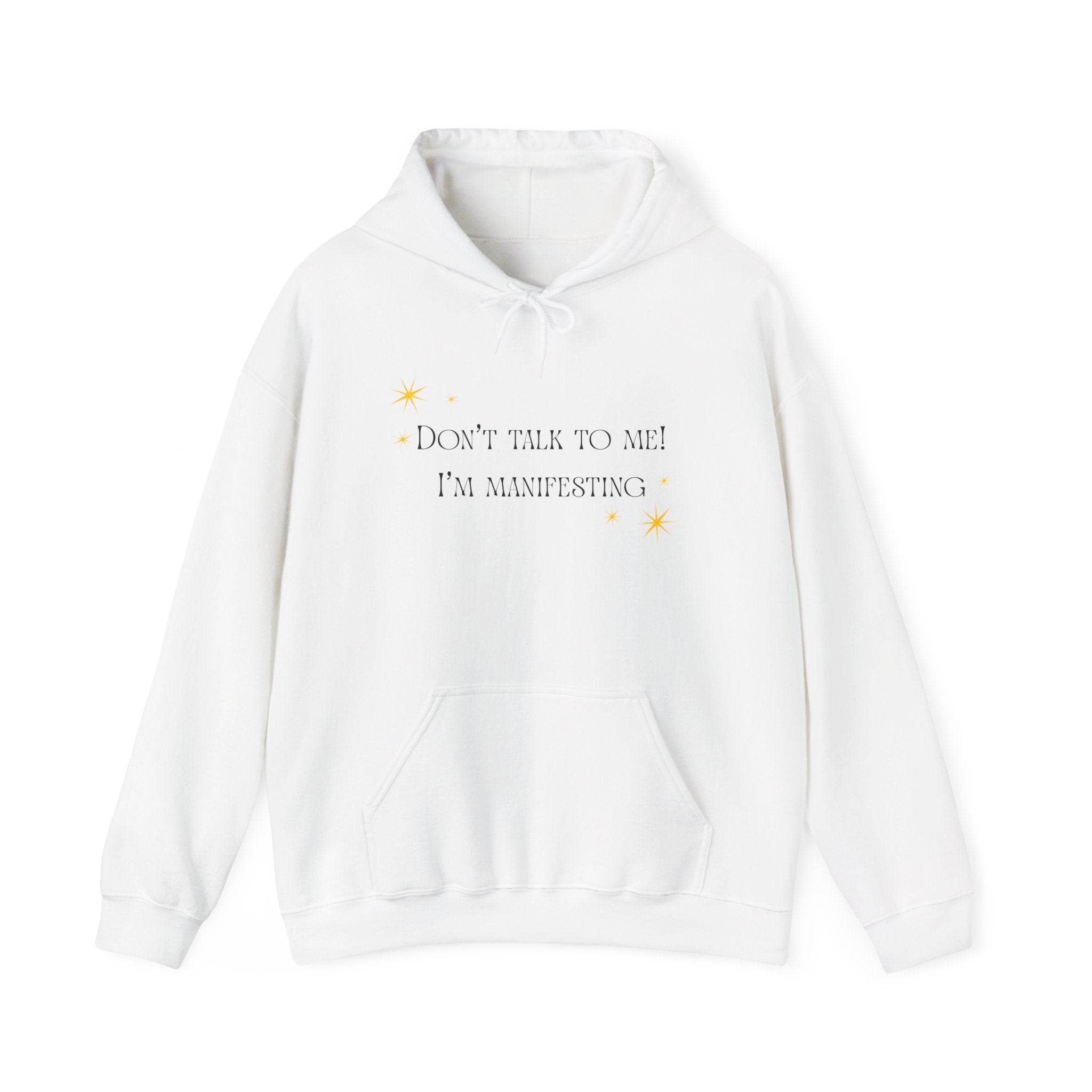 Manifesting Hoodie — "Don't Talk to Me I'm Manifesting" Spiritual Cozy Pullover