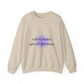Crewneck Sweatshirt — "Lost in Space, Yes on Purpose" Minimal Cosmic Quote