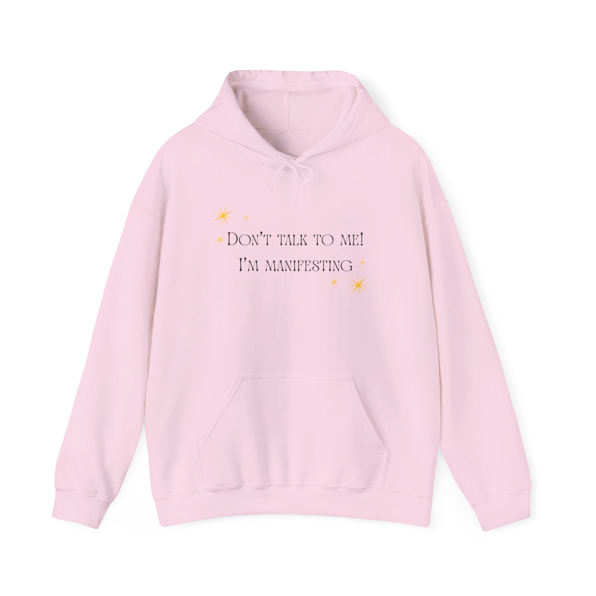 Manifesting Hoodie — "Don't Talk to Me I'm Manifesting" Spiritual Cozy Pullover